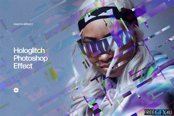 Hologlitch Photoshop Effect