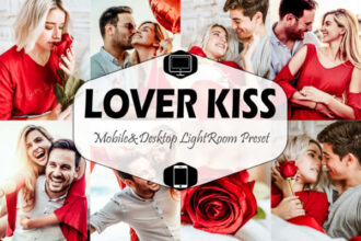 Lover Kiss Valentine Lightroom Preset