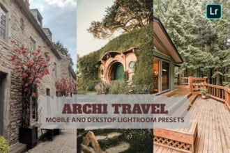 Archi Travel Lightroom Presets for Desktop and Mobile