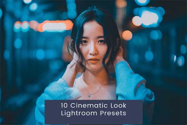 10 Cinematic Look Lightroom Presets