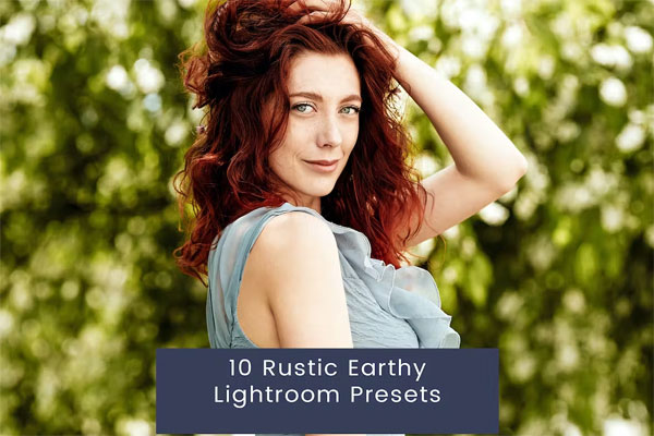 10 Rustic and Earthy Lightroom Presets