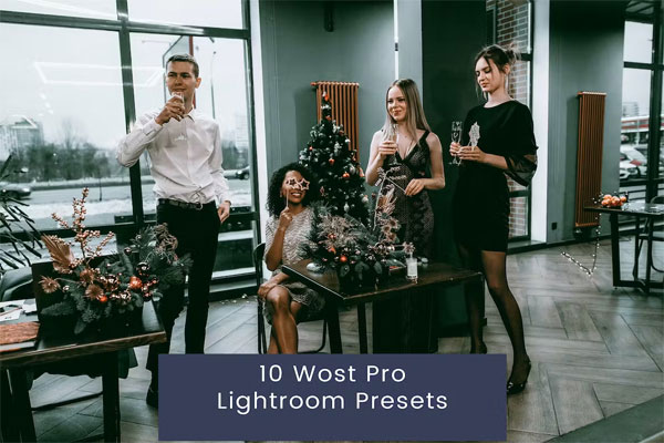 10 Wost Pro Lightroom Presets