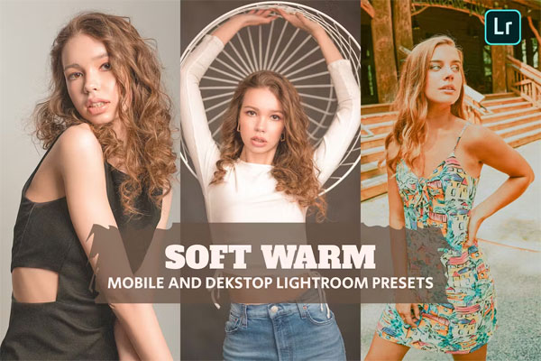 Soft Warm Lightroom Presets for Desktop and Mobile